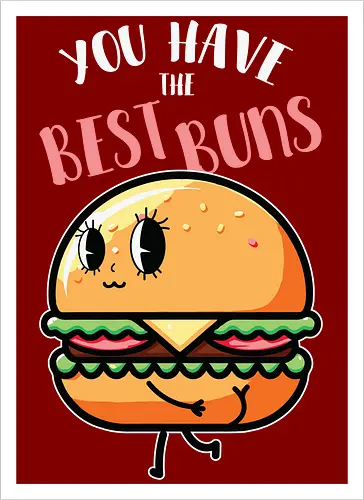 You have the best bun