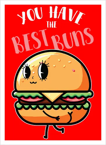 You have the best bun