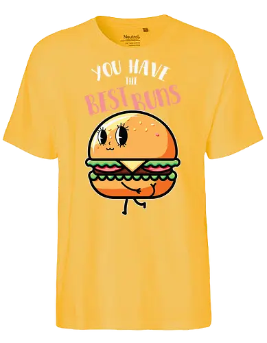 You have the best bun - burger, cartoon, food, humor, typography, character, playful, cute, animation, whimsical - Fairtrade T-Shirt