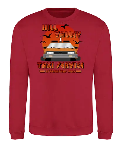 Hill Valley Taxi Service Model 2 - Future, delorean, doc brown, funny pop, funny quote, geek, hill valley, joke, marty mcfly, meme, memes, nerd, parody, time travel, vintage - Sweatshirt