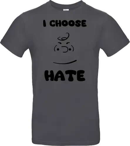 I Choose Hate