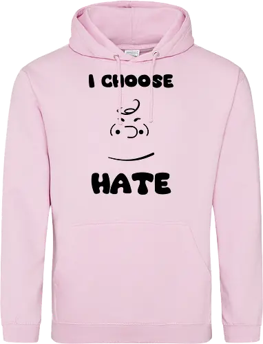 I Choose Hate
