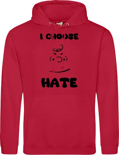 I Choose Hate
