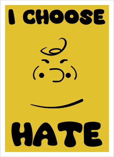 I Choose Hate
