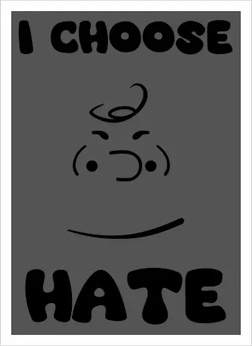 I Choose Hate