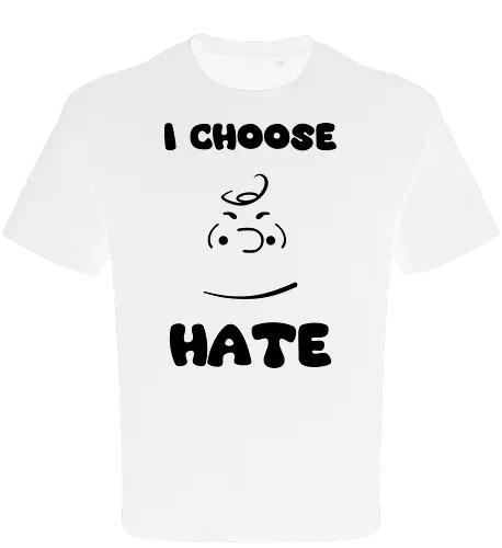 I Choose Hate