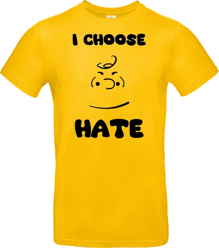 I Choose Hate