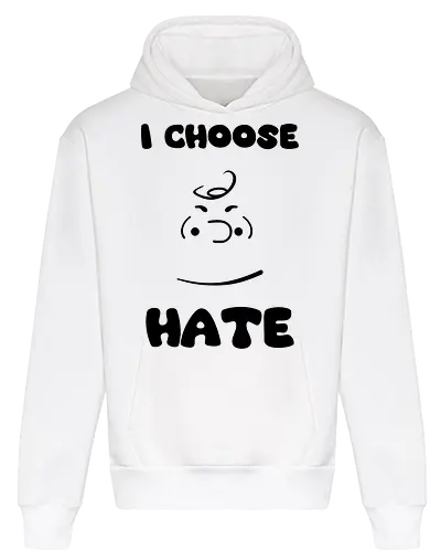 I Choose Hate
