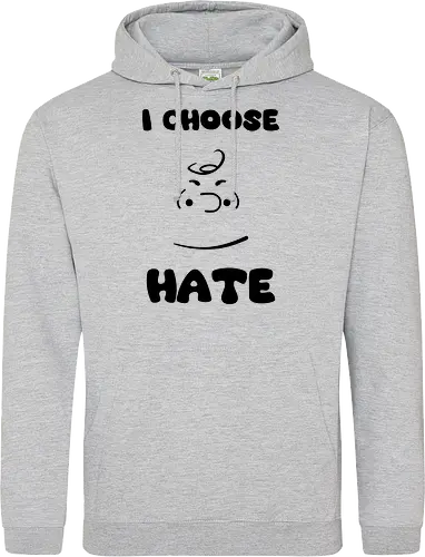 I Choose Hate