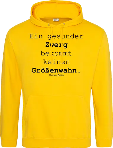 Ein gesunder Zwerg bekommt keinen Größenwahn