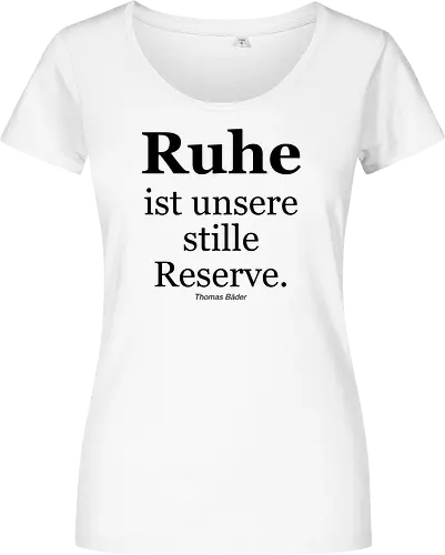 Ruhe ist unsere stille Reserve.