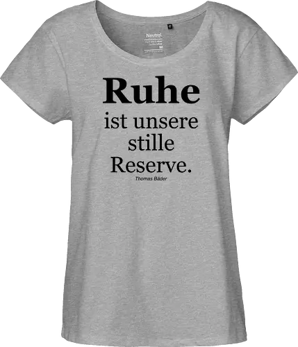 Ruhe ist unsere stille Reserve.