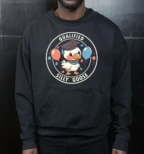 Qualified Silly Goose