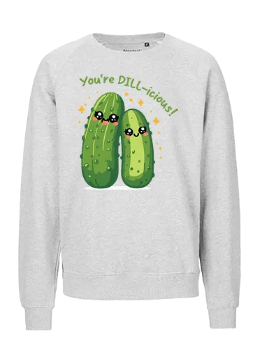 You're DILL-icious - kawaii, cucumbers, cute, cartoon, playful, text, green, expressive, fun, illustration - Fairtrade Sweatshirt