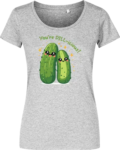 You're DILL-icious