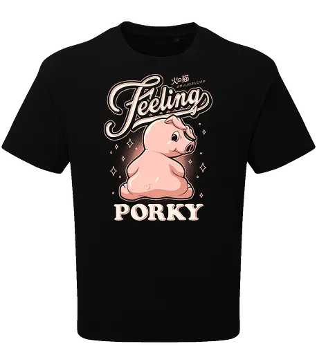 Feeling Porky