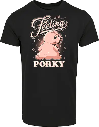 Feeling Porky