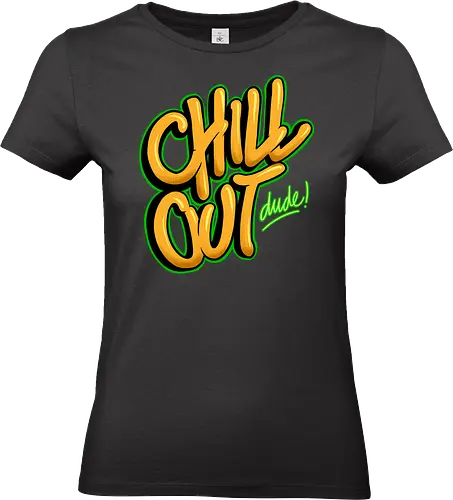 chill out  - textart, typography, calligraphy, cool, font, chill, relax - Standard T-Shirt (Frauen)
