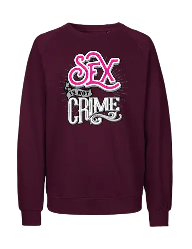 not crime  - cool, care, love, huge, font, textart, typography, calligraphy, vintage, classic - Fairtrade Sweatshirt