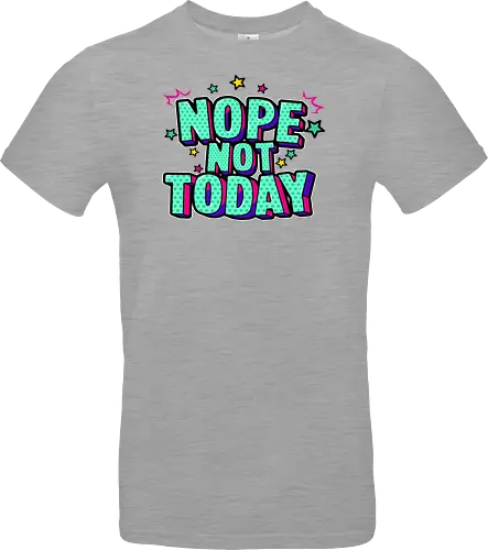 not today 