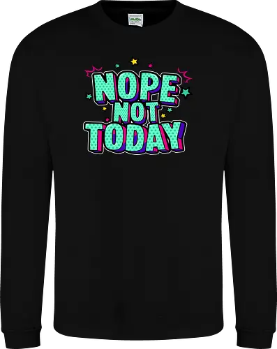 not today 