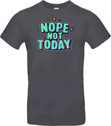 not today 