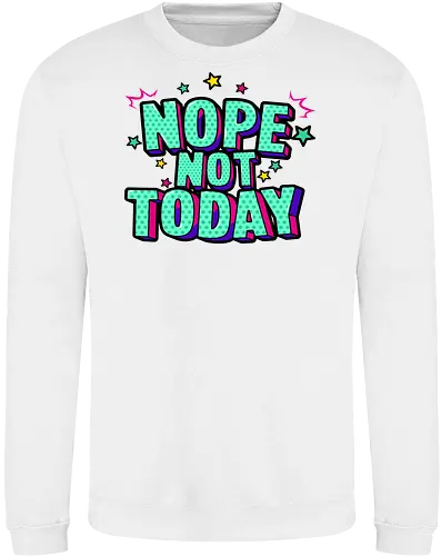 not today 