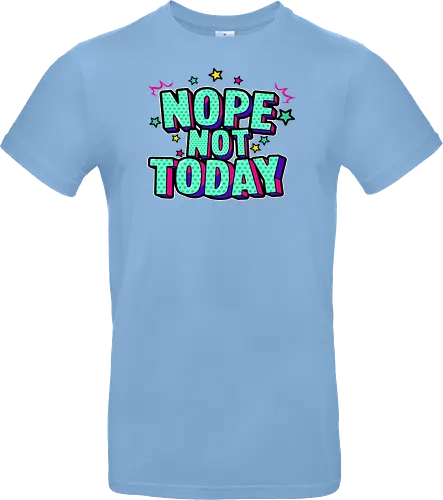 not today 