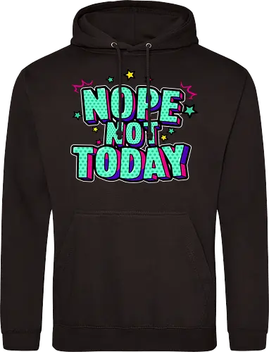 not today 