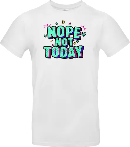 not today 