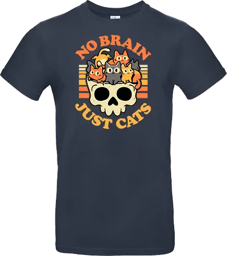 No Brain Just Cats