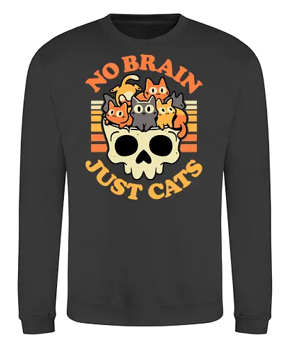 No Brain Just Cats - cats, kawaii, skull, creepy cute, funny, brain, skeleton, spooky, kitties, kittens, cat lover, dark humor, quirky, retro, gothic style - Sweatshirt