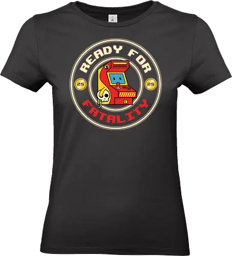 Ready for Fatality - Classic Arcade Fight Mode  - video game, arcade, cute, fighting game, funny, gamer, gaming, humor, insert coin, joystick, nostalgia, retro, sarcasm, streamer, vintage - Standard T-Shirt (Frauen)