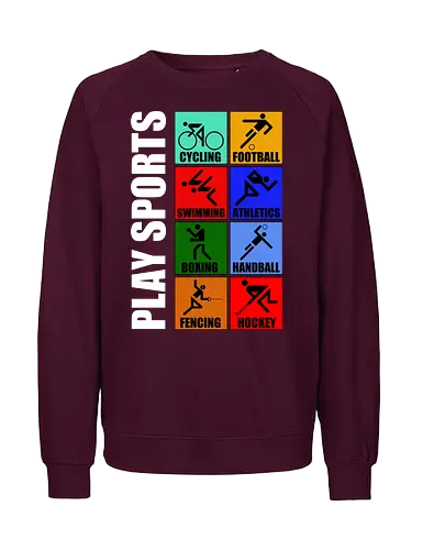 Play Sports Health Vintage Art - sports, health, healthy, funny quote, mashup, funny, funny pop, funnytee, gaming, geek, humor, joke, meme, memes, nerd, parody, television, vintage - Fairtrade Sweatshirt