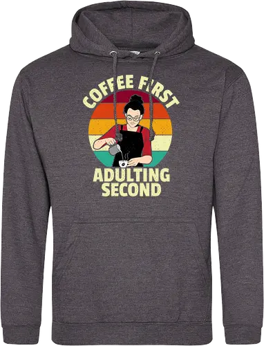 Coffee First, Adulting Second