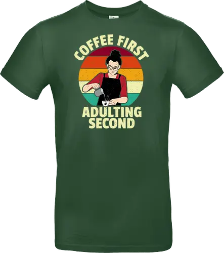 Coffee First, Adulting Second