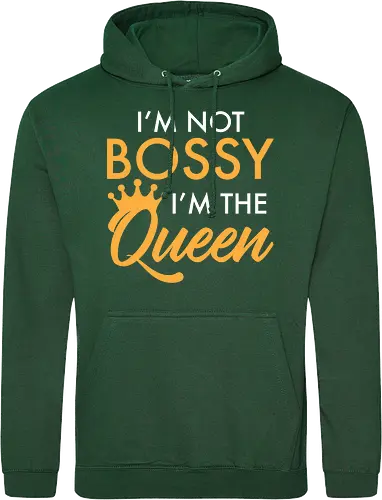 I'm not bossy, I'm the Queen