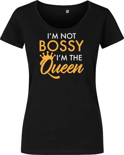 I'm not bossy, I'm the Queen