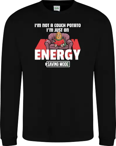 I'm not a couch potato, I'm just on energy saving mode