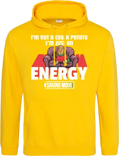 I'm not a couch potato, I'm just on energy saving mode