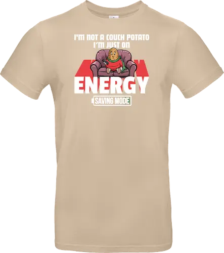 I'm not a couch potato, I'm just on energy saving mode