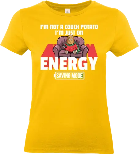 I'm not a couch potato, I'm just on energy saving mode