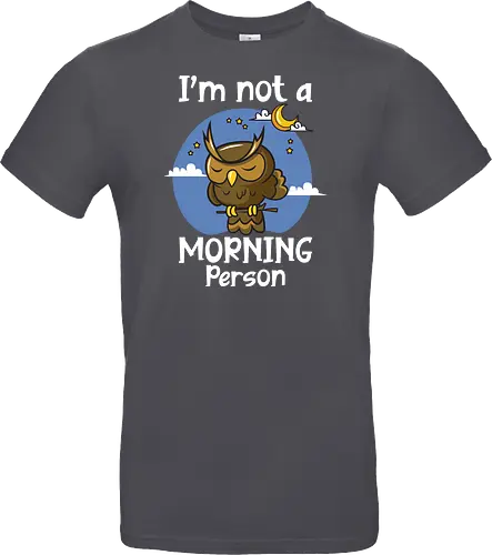 I'm not a morning person