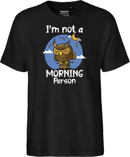I'm not a morning person