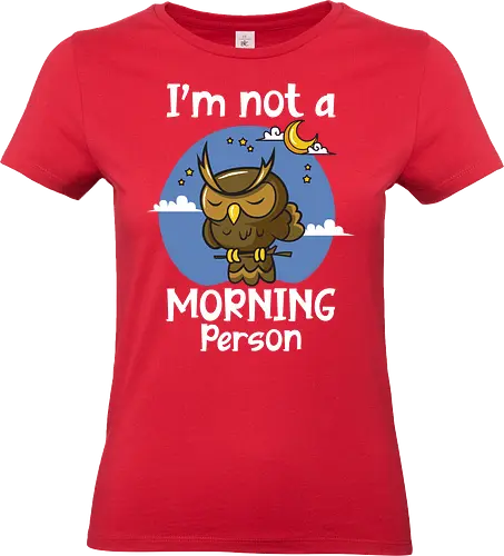 I'm not a morning person - owl, cute, night, sky, stars, moon, humor, sleep, cartoon, text - Standard T-Shirt (Frauen)