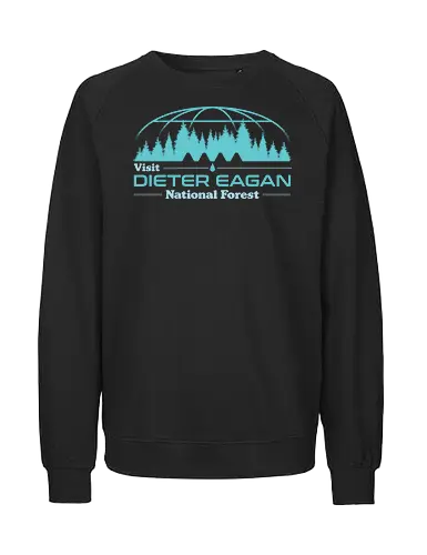 Visit Dieter Eagan National Forest - adventure, dystopia, geek, mystery, national park, nature, nostalgia, office, retro, sci fi, television, tv, vintage, work, popculture - Fairtrade Sweatshirt