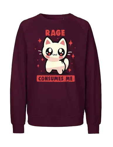 Rage Consumes Me - Wut verzehrt mich Meme, Wut, weirdcore, lustig, Katze, Kätzchen, sarkastisch, ungelenk, schwarzer Humor, Rage Consumes me meme, rage, funny, cat, kitten, sarcastic, unhinged, dark humour - Fairtrade Sweatshirt