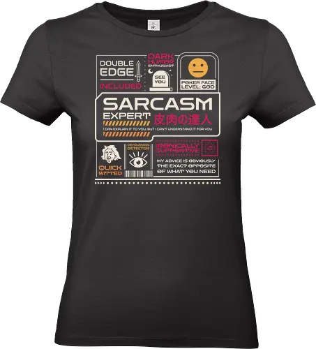 Sarcasm Expert - sarcasm, clever, dark humor, funny, funny slogan, funnytee, humor, ironic, retro, sarcasm lover, sarcasm sayings, sarcastic, sarcastic quote, vintage, witty - Standard T-Shirt (Frauen)