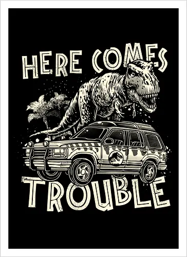Here Comes Trouble