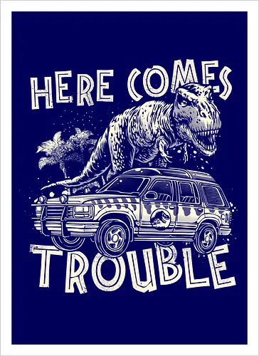 Here Comes Trouble